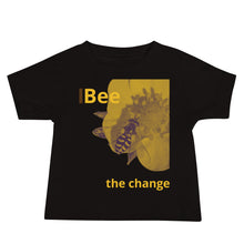 Load image into Gallery viewer, Bee the Change Baby T-Shirt
