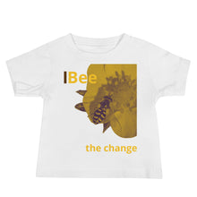 Load image into Gallery viewer, Bee the Change Baby T-Shirt
