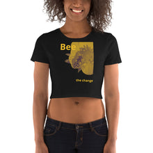 Load image into Gallery viewer, Bee the Change Crop Tee
